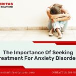 The Importance Of Seeking Treatment For Anxiety Disorders